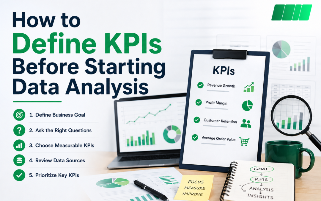 How to Define KPIs Before Starting Data Analysis
